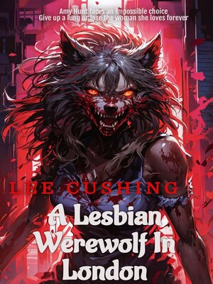cover image of A Lesbian Werewolf In London